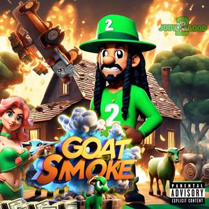 Goat Smoke: The 2020 Lost Files (Explicit)