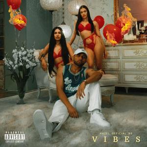 Vibes (Explicit)