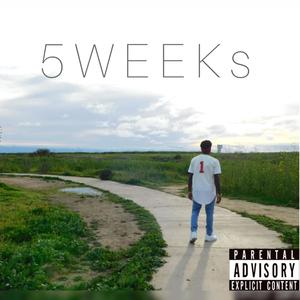 5 Weeks (Explicit)