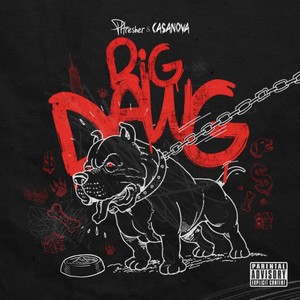 BIG DAWG (Explicit)