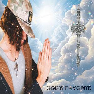 GOD'S FAVORITE (Explicit)