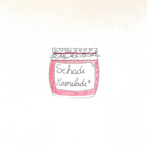 Schade Marmelade (Explicit)