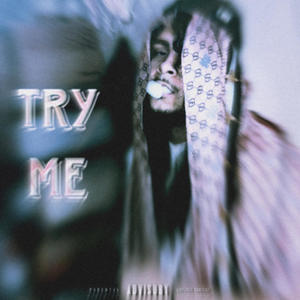 Try Me (Explicit)