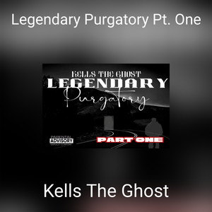 Legendary Purgatory Pt. One (Explicit)