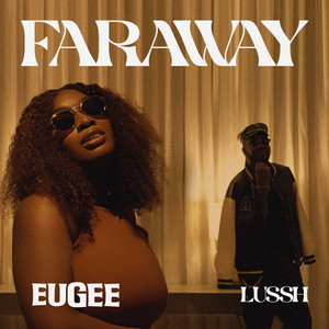 Faraway (feat. Lussh)