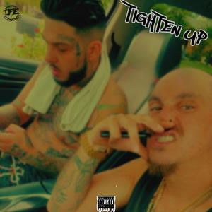 Tighten Up (feat. Strictly Sour) (Explicit)