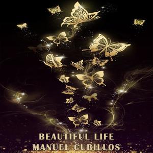 Beautiful Life (feat. Manuel Cubillos)