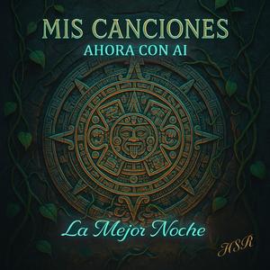 La Mejor Noche / La Noche Mas Bella