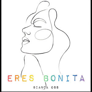 Eres Bonita