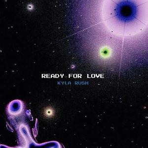 Ready For Love