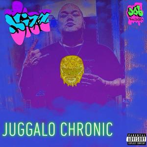 Juggalo Chronic (Explicit)