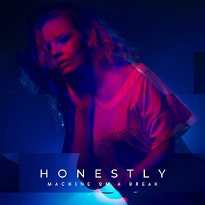 Honestly (Explicit)