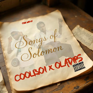 Songs of Solomon (feat. OLADIPS) (Explicit)