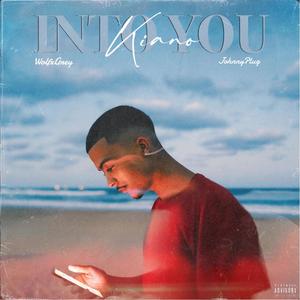Into You(feat. WolfxGrey & Johnny Plug) (Explicit)