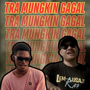 Tra Mungkin Gagal