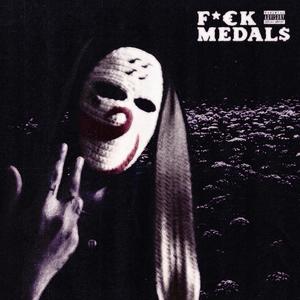 Fu€k M€dalz (feat. 20prettyhusky & Hellxboy) (Explicit)