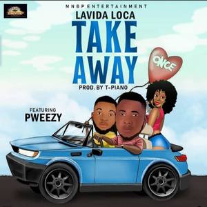 Take Away(feat. Pweezy)