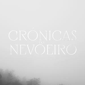 Crónicas do Nevoeiro (Explicit)