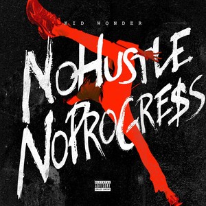 No Hustle No Progress