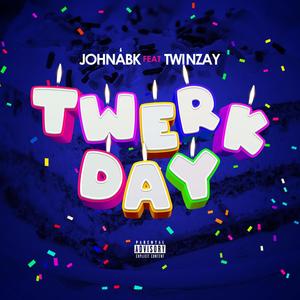 Twerk Day (Explicit)