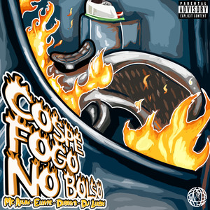 Cospe Fogo no Bolso (Explicit)