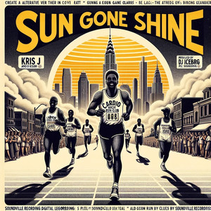 Sun Gone Shine (Explicit)