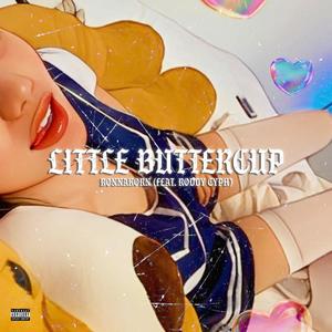 Little Buttercup (feat. Roddy Cyph)