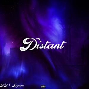 Distant (feat. Keymani) [Explicit]