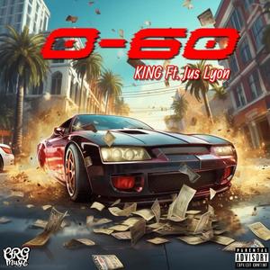 0 - 60 (feat. Jus Lyon) [Explicit]