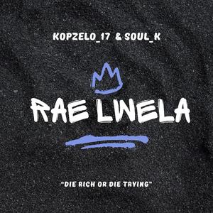 Rae Lwela (feat. Soul_K)