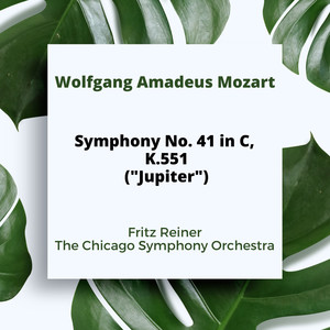 Mozart: Symphony No. 41 In C, K.551 ("Jupiter")