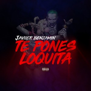Te Pones Loquita