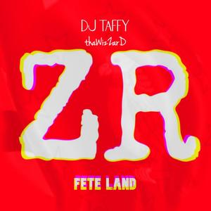 Fete Land (feat. Dj Taffy & thaWizZarD) [Explicit]