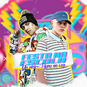 Festa na Escola (Explicit)