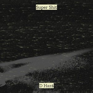 Super Shit (Explicit)