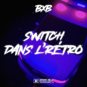 Switch dans l'rétro (Explicit)