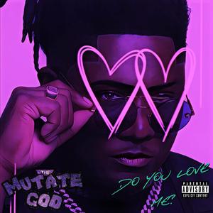 DO YOU LOVE ME ? (Explicit)