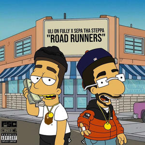 Road Runners (feat. SepaThaSteppa) (Explicit)