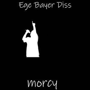 Ege Bayer Diss (Explicit)