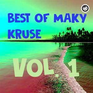 Best Of Maky Kruse Vol. 1