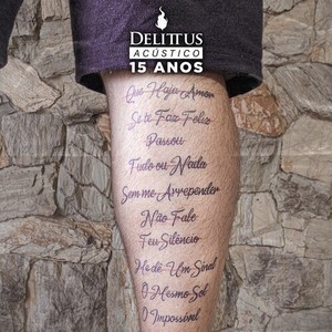 Delittus 15 Anos (Acústico)