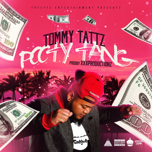 Tommy Tattz - Pooty Tang (Explicit)
