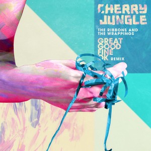 The Ribbons and the Wrappings (Great Good Fine Ok Remix)