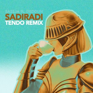 Sadiradi (Tendo Remix)