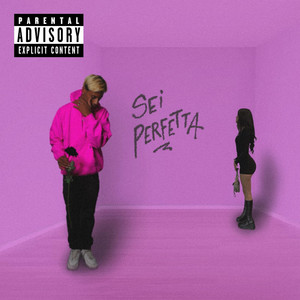 Sei perfetta (Explicit)