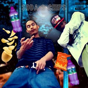 Soda & Chips (feat. Dizzy 2 Cups) (Explicit)