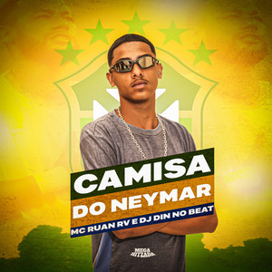 Camisa do Neymar (Explicit)