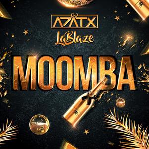 Moomba (feat. Dj Azatx) [Explicit]