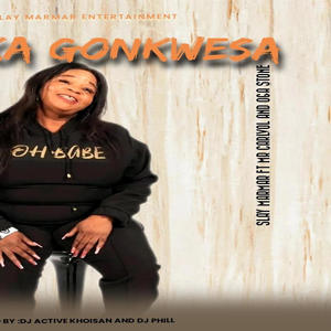 BA LEKA GONKWESA (Explicit)