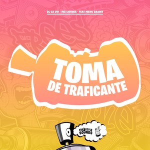 Toma De Traficante (Explicit)